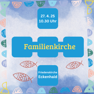 Familienkirche am 27. April